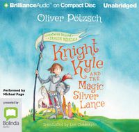 Cover image for Knight Kyle And The Magic Silver Lance