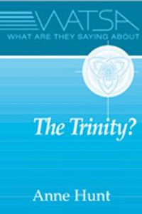 Cover image for What Are They Saying About the Trinity?