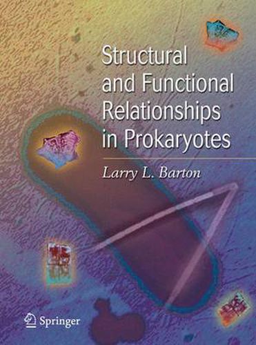 Cover image for Structural and Functional Relationships in Prokaryotes