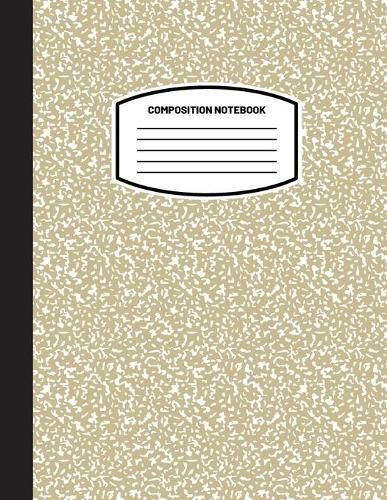 Cover image for Classic Composition Notebook: (8.5x11) Wide Ruled Lined Paper Notebook Journal (Nude/Tan/Beige) (Notebook for Kids, Teens, Students, Adults) Back to School and Writing Notes