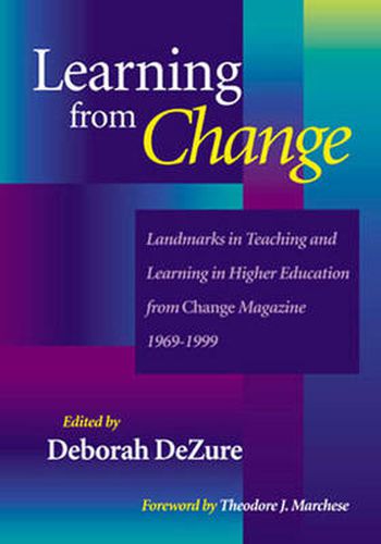 Cover image for Learning from Change: Landmarks in Teaching and Learning in Higher Education from   Change   Magazine 1969-1999