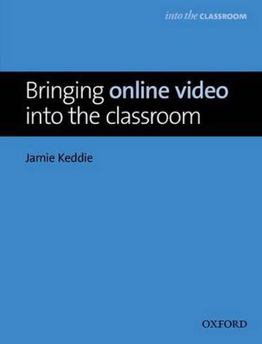 Cover image for Bringing Online Video into the Classroom