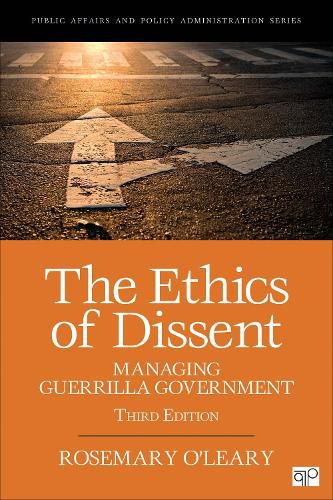 Cover image for The Ethics of Dissent: Managing Guerrilla Government