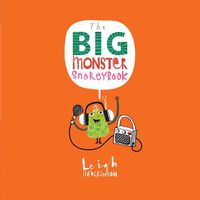 Cover image for The Big Monster Snorey Book