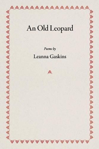 An Old Leopard: Poems