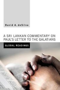 Cover image for Global Readings: A Sri Lankan Commentary on Paul's Letter to the Galatians