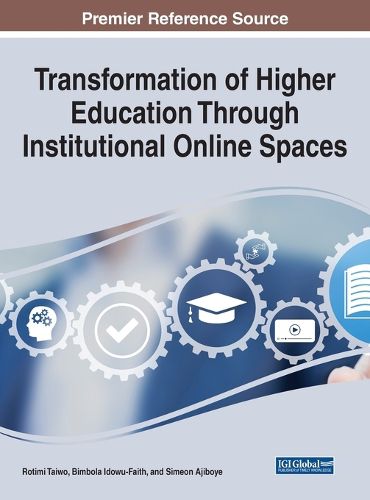 Cover image for Transformation of Higher Education Through Institutional Online Spaces