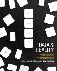 Cover image for Data & Reality: A Timeless Perspective on Perceiving & Managing Information in Our Imprecise World