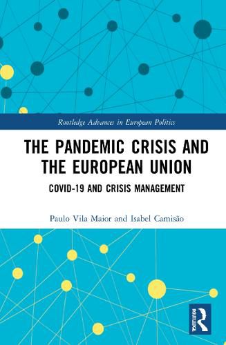 Cover image for The Pandemic Crisis and the European Union: COVID-19 and Crisis Management