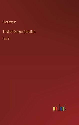 Trial of Queen Caroline