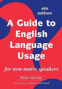 Cover image for A Guide to English Language Usage: for non-native speakers