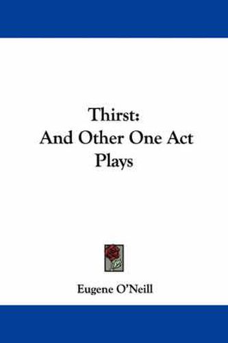 Cover image for Thirst: And Other One Act Plays