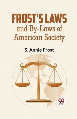 Cover image for Frost's Laws and by-Laws of American Society