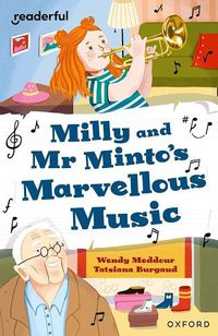 Cover image for Readerful Independent Library: Oxford Reading Level 10: Milly and Mr Minto's Marvellous Music