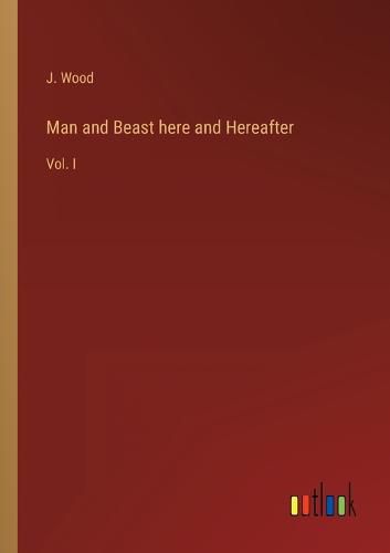 Cover image for Man and Beast here and Hereafter