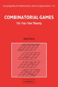 Cover image for Combinatorial Games: Tic-Tac-Toe Theory