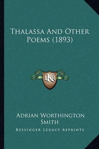 Thalassa and Other Poems (1893)