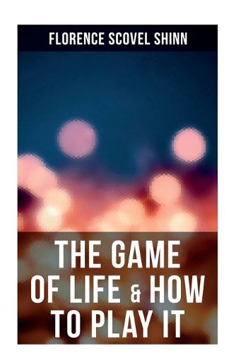 Cover image for The Game of Life & How to Play It