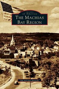 Cover image for Machias Bay Region