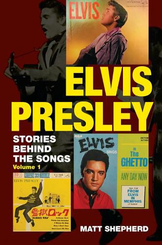 Cover image for Elvis Presley: Stories Behind the Songs (Volume 1)