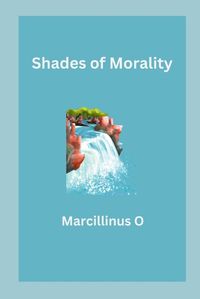 Cover image for Shades of Morality