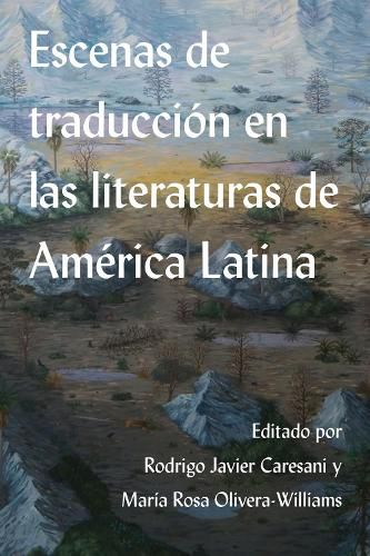 Cover image for Escenas de traduccion en las literaturas de America Latina