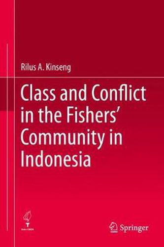 Cover image for Class and Conflict in the Fishers' Community in Indonesia