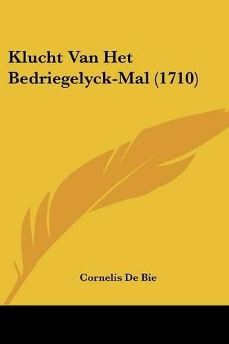 Cover image for Klucht Van Het Bedriegelyck-Mal (1710)