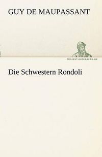 Cover image for Die Schwestern Rondoli