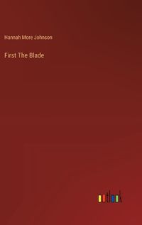 Cover image for First The Blade