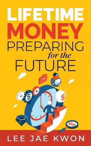 Cover image for Lifetime Money: Preparing for the Future