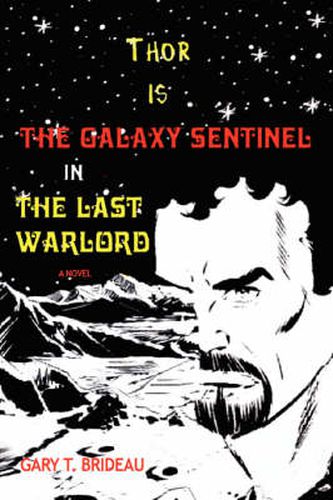 Cover image for Thor is The Galaxy Sentinel in The Last Warlord