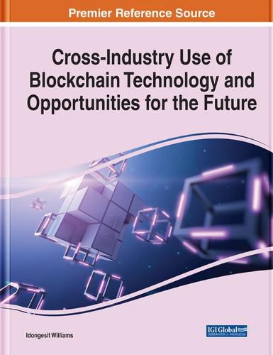 Cover image for Cross-Industry Use of Blockchain Technology and Opportunities for the Future