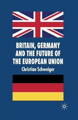 Cover image for Britain, Germany and the Future of the European Union