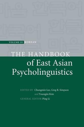 The Handbook of East Asian Psycholinguistics