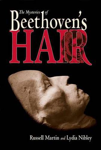 Cover image for The Mysteries of Beethoven's Hair