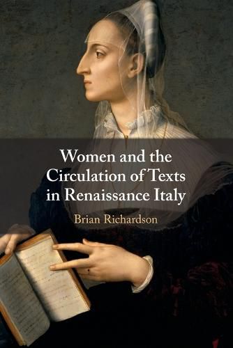 Cover image for Women and the Circulation of Texts in Renaissance Italy