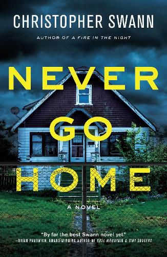 Cover image for Never Go Home: A Novel