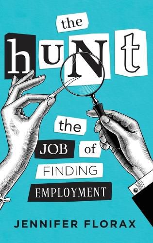 Cover image for The Hunt: The Job of Finding Employment
