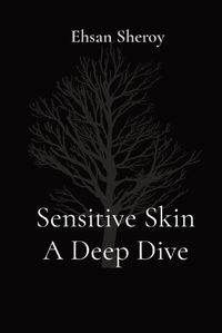 Cover image for Sensitive Skin A Deep Dive