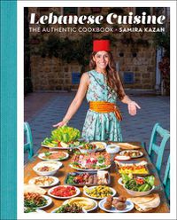 Cover image for Lebanese Cuisine: The Authentic Cookbook