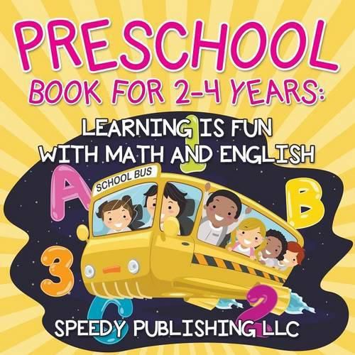 Cover image for Preschool Book For 2-4 Years: Learning is Fun with Math and English