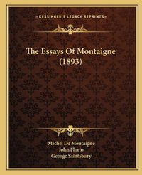 Cover image for The Essays of Montaigne (1893)