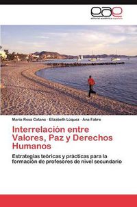 Cover image for Interrelacion Entre Valores, Paz y Derechos Humanos