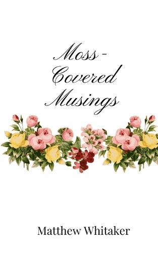 Cover image for Moss-Covered Musings