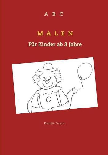 Cover image for ABC Malen: Fur Kinder ab 3 Jahre