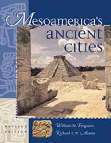 Mesoamerica's Ancient Cities: Aerial Views of Pre-Columbian Ruins in Mexico, Guatemala, Belize and Honduras