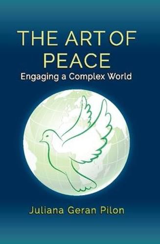 Cover image for The Art of Peace: Engaging a Complex World