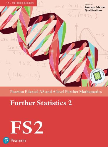 Cover image for Pearson Edexcel AS and A level Further Mathematics Further Statistics 2 Textbook + e-book