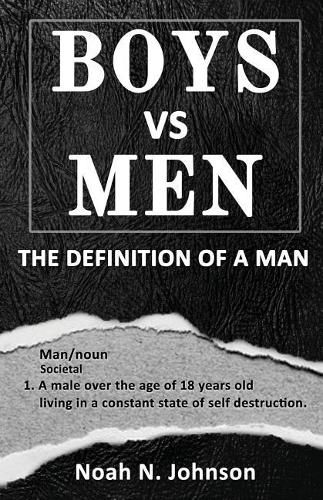 Cover image for Boys VS Men: The Definition Of A Man